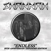 /SHANNAH / Endless - 25th Anniversary Expanded Edition
