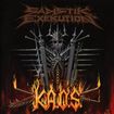 /SADISTIK EXEKUTION / K..A.O.S.