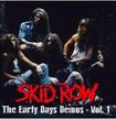 /SKID ROW / The Early Days Demos - Vol. 1 & 2 (初期デモ/レア音源集ブート、2枚セット！)