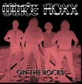 WHITE ROXX / On The Rocks []