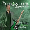 /THE THEANDER EXPRESSION / Chaos， Dreams & Love