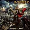 HEAVY METAL/ANXIETY / A Kingdom At War