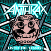 /ANTHRAX - LISTEN FOR LESSONS (1CDR)