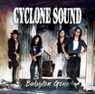 /CYCLONE SOUND / Babylon Gone (モンスター・プロダクションズさん予備軍！？！)
