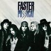 /FASTER PUSSYCAT / Faster Pussycat (1987/2019 reissue)