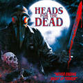 HEADS FOR THE DEAD / Never Ending Night of Terror (NEW!)�@�y���T�F���S�X�e�b�J�[�z []