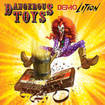/DANGEROUS TOYS / Demolition (90's初頭のデモ！)