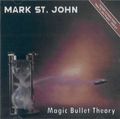 MARK ST. JOHN / Magic Bullet Theory + Mark St. John Project (boot) []