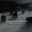 /OMINOUS GRIEF / Nothing in Remembrance (Slip)