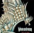 VANADIUM / Born to Fight + Game Over []