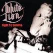 /WHITE LION / Fight to Survive