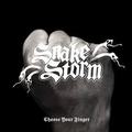 SNAKESTORM / Choose Your Finger []
