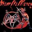 THRASH METAL/SLAYER / Show no Mercy