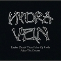 HYDRA VEIN / Rather Death than False of Faith/After the Dream []