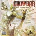 CROWBAR / Sever the Wicked Hand []