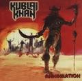 KUBLAI KHAN / Annihilation []