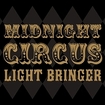JAPANESE BAND/LIGHT BRINGER / Midnight Circus -Premium Edition-