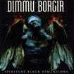 /DIMMU BORGIR / Spiritual Black Dimensions