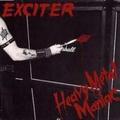 EXCITER / Heavy Metal Maniac []