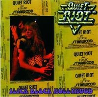 QUIET RIOT - SLICK BLACK HOLLYWOOD(1CDR)[]