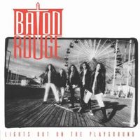 BATON ROUGE / Lights Out On The Playground (1991/2025 reissue)[]