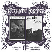 ULCERATE FESTER / Unceasing Life Contradictio Interminus (Demo�W�I�j[]