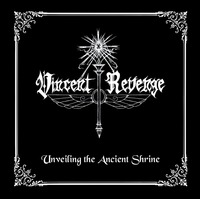 VINCENT REVENGE / Unveiling the Ancient Shrine (�O���C�g BLACK HEAVY METAL ! RAPID�̃����o�[)[]
