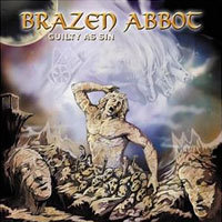 BRAZEN ABBOT / Guilty As Sin (2003/2025 reissue)[]