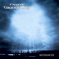 DARK TRANQUILLITY / Skydancer (digi/2025 reissue)[]