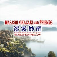 Masashi Okagaki & Friends / �Y������ -Scarlet Fantasia XXV-[]