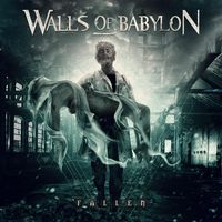 WALLS OF BABYLON / Fallen[]