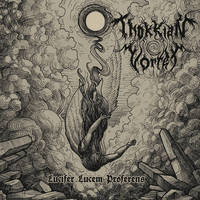 THOKKIAN VORTEX / Lucifer Lucem Proferens (digi)[]