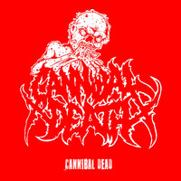 CANNIBAL DEATH / Cannibal Dead[]
