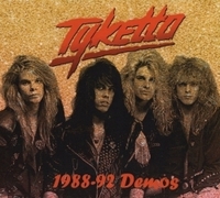 TYKETTO / 1988-92 Demos (digi/collectors CD)[]