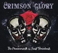 CRIMSON GLORY / The Hammersmith & Soest broadcasts (digi/collectors CD)[]