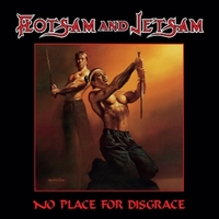 FLOTSAM AND JETSAM / No Place for Disgrace (2025 reissue)[]