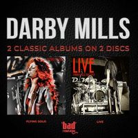 DARBY MILLS / Flying Solo & LIVE (2CD) (2026 reissue) ����Vo.�����n�[�喼�Ղ̃��C�V���[�I[]