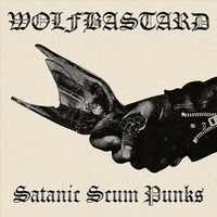 WOLFBASTARD / Satanic Scum Punks (digi)[]