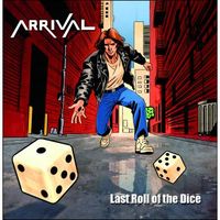 ARRIVAL / Last Roll Of The Dice �y�\�񏤕i�E23���i���j�X���܂Ŏ󂯕t���z[]
