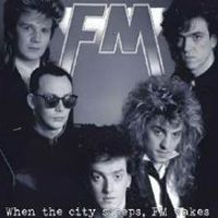 FM / When the City Sleeps FM Wakes[]