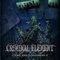 CRIMINAL ELEMENT / Crime And Punishment Pt. 2  []