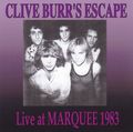 CLIVE BURR'S ESCAPE / LIVE AT MAQUEE 1983 i2CDR) []