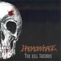 HAEMORRHAGE / The Kill Sessions []