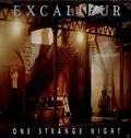EXCALIBUR / One Strange Night []