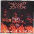 MARKED FOR DEATH / Thrash & Burn (CDR) []