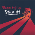 FUNNY MONEY / Stick it! []