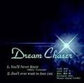 DREAM CHASER / Demo (CDR) []