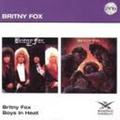 BRITNY FOX / s/t + Boys in Heat (2CD) []