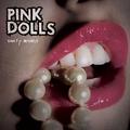 PINK DOLLS / Dirty Jewels (papersleeve/CDR) []