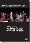 DVD/STARLESS / 20th Anniversary Live